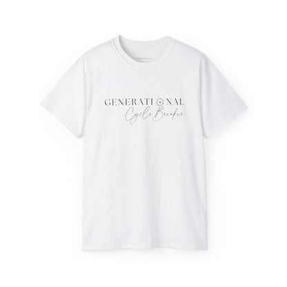 Generational Cycle Breaker Unisex Tees