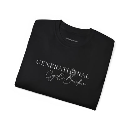 Generational Cycle Breaker Unisex Tees